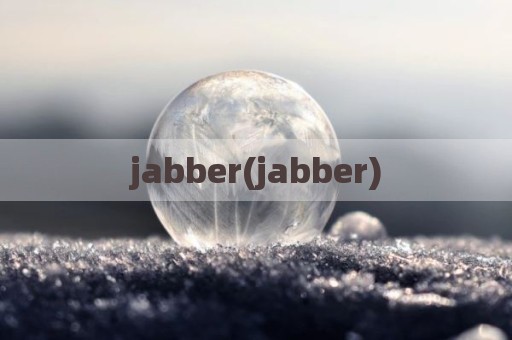 jabber(jabber)