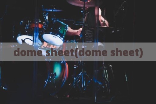 dome sheet(dome sheet)