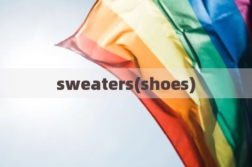 sweaters(shoes)