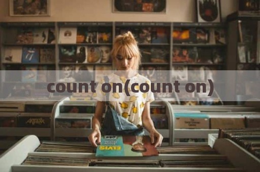 count on(count on)