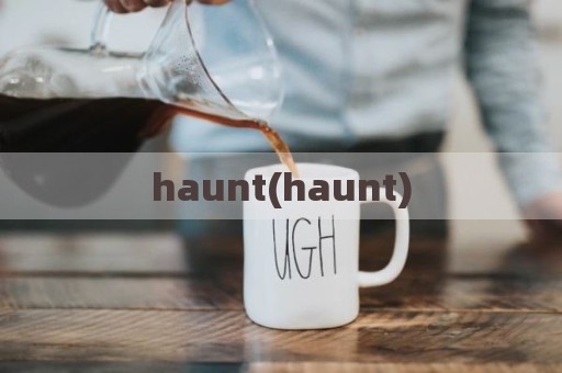 haunt(haunt)