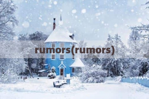 rumors(rumors)