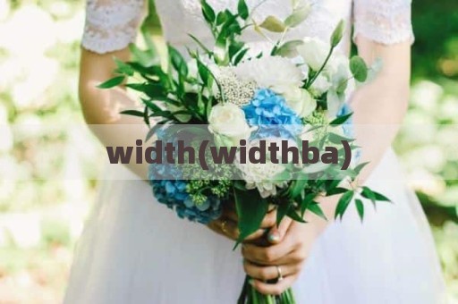 width(widthba)